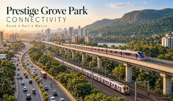 Featured Image of Prestige Grove Park Connectivity